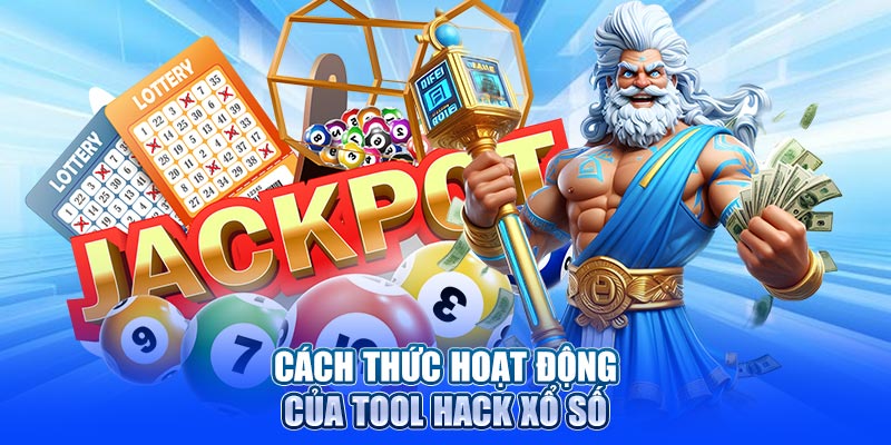 Cách thức hoạt động của tool hack xổ số