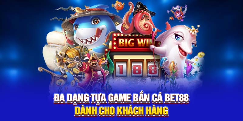 Đa dạng tựa game dành cho khách hàng