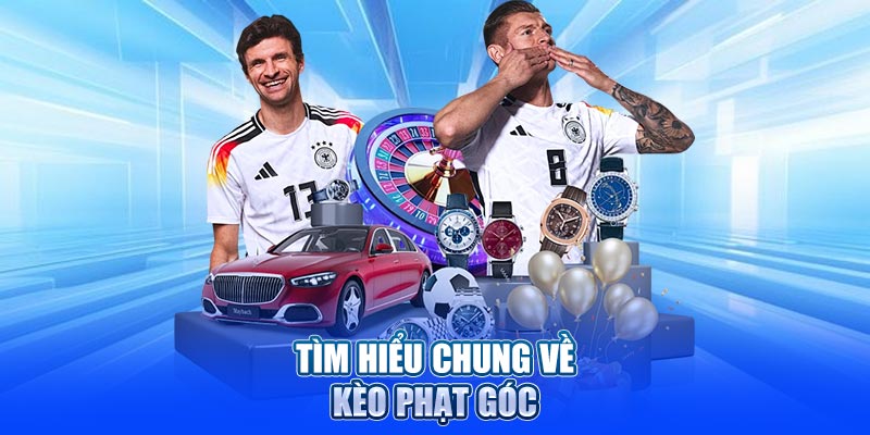 Tìm hiểu thông tin chung về kèo phạt góc